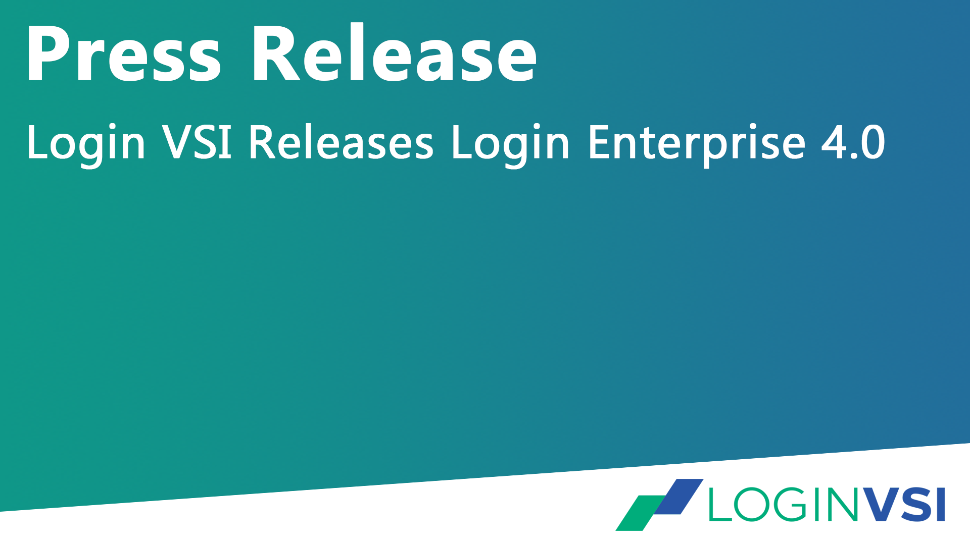 [Press Release] Login VSI Releases Login Enterprise 4.0