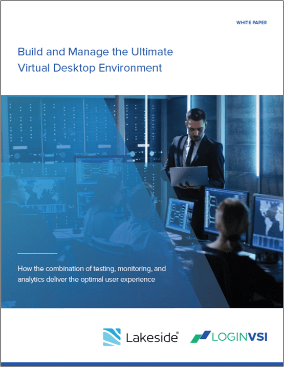 Login VSI - White Papers - Build and Manage Ultimate VDI Environments with Login VSI